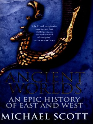 cover image of Ancient Worlds: An Epic History of East & West